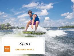 Bài mẫu chủ đề SPORTS IELTS Speaking Part 1