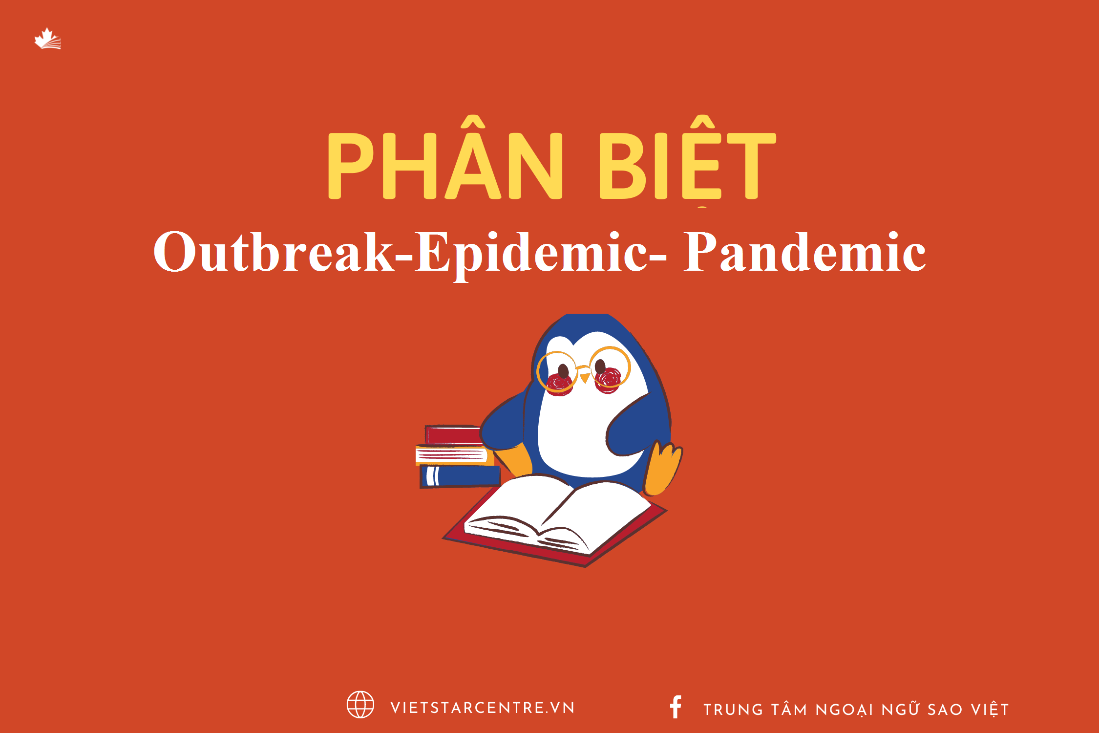 Phân biệt Outbreak, Epidemic, Pandemic? COVID-19 đang ở mức độ nào?