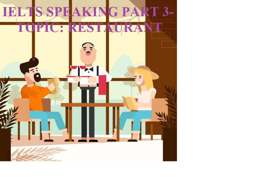 IELTS Speaking Part 3 – Topic Restaurant