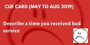 Giải đề và bài mẫu IELTS Speaking cho chủ đề Describe a time you received a terrible service.