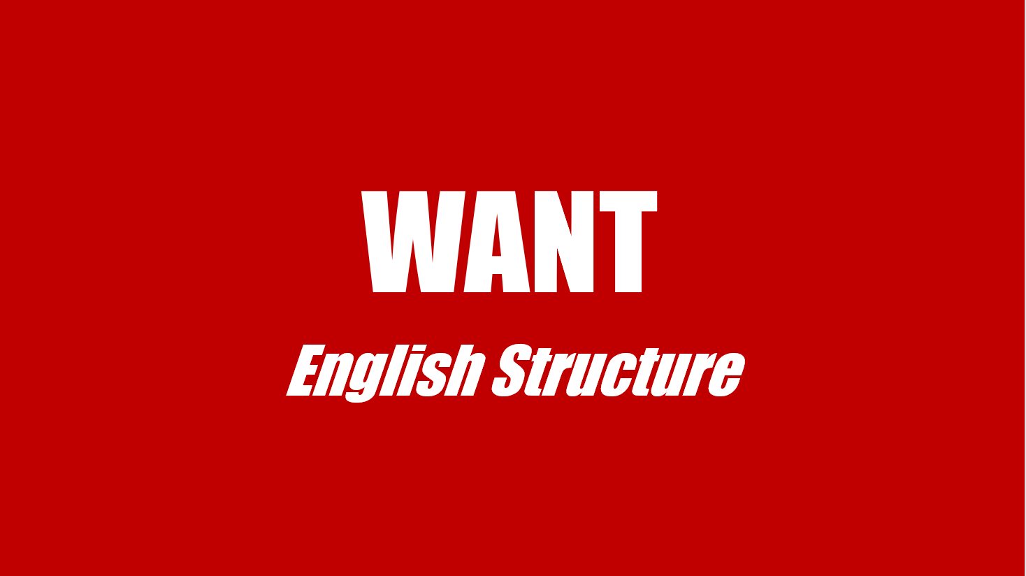 CẤU TRÚC WANT