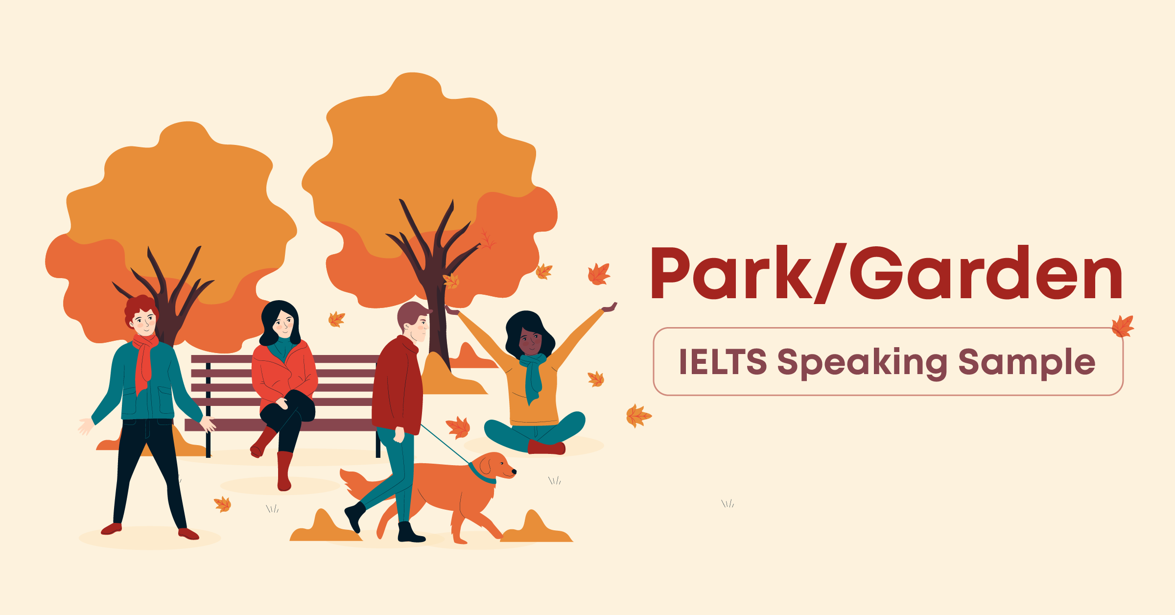 IELTS Speaking Part 1 Sample | Topic: PARK & GARDEN