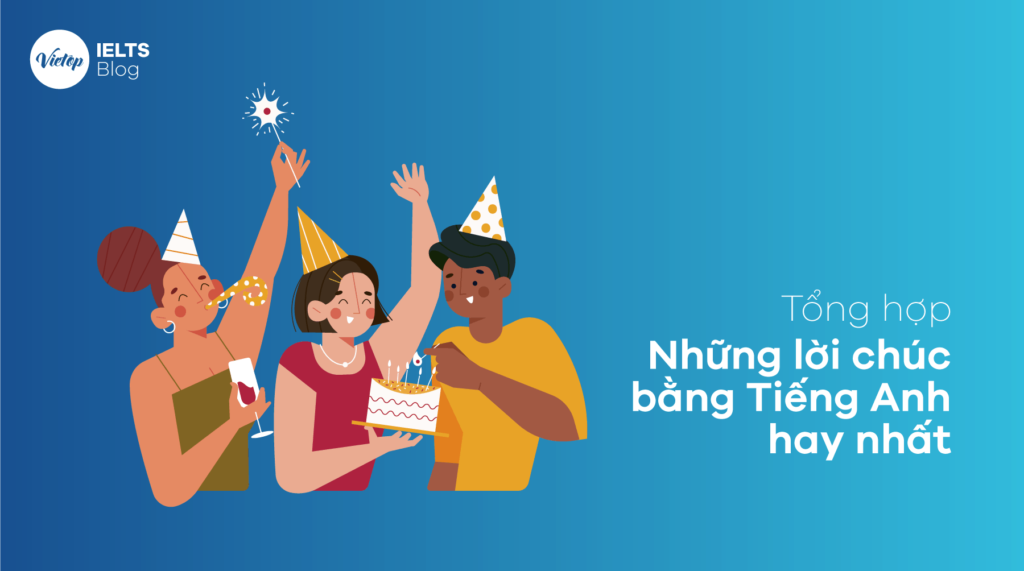 Từ vựng tiếng Anh theo chủ đề “Chúc mừng”