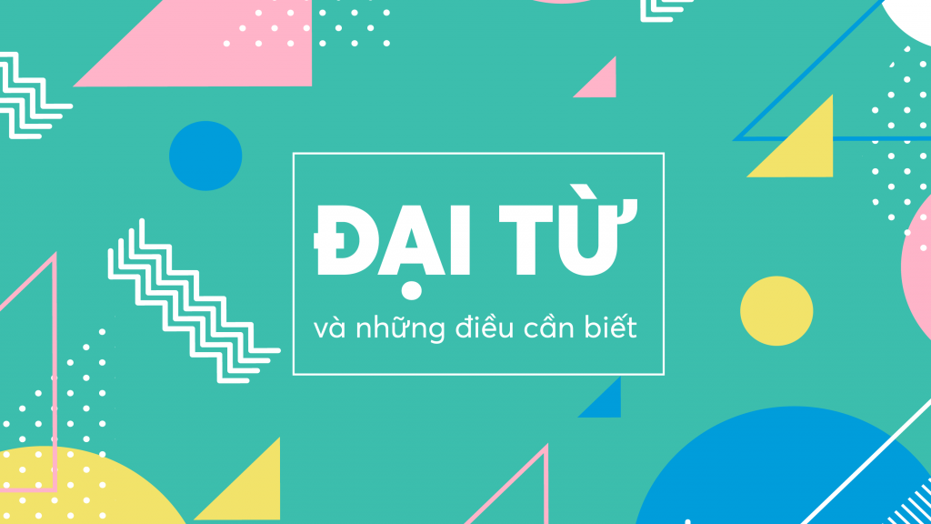Pronouns – Đại từ