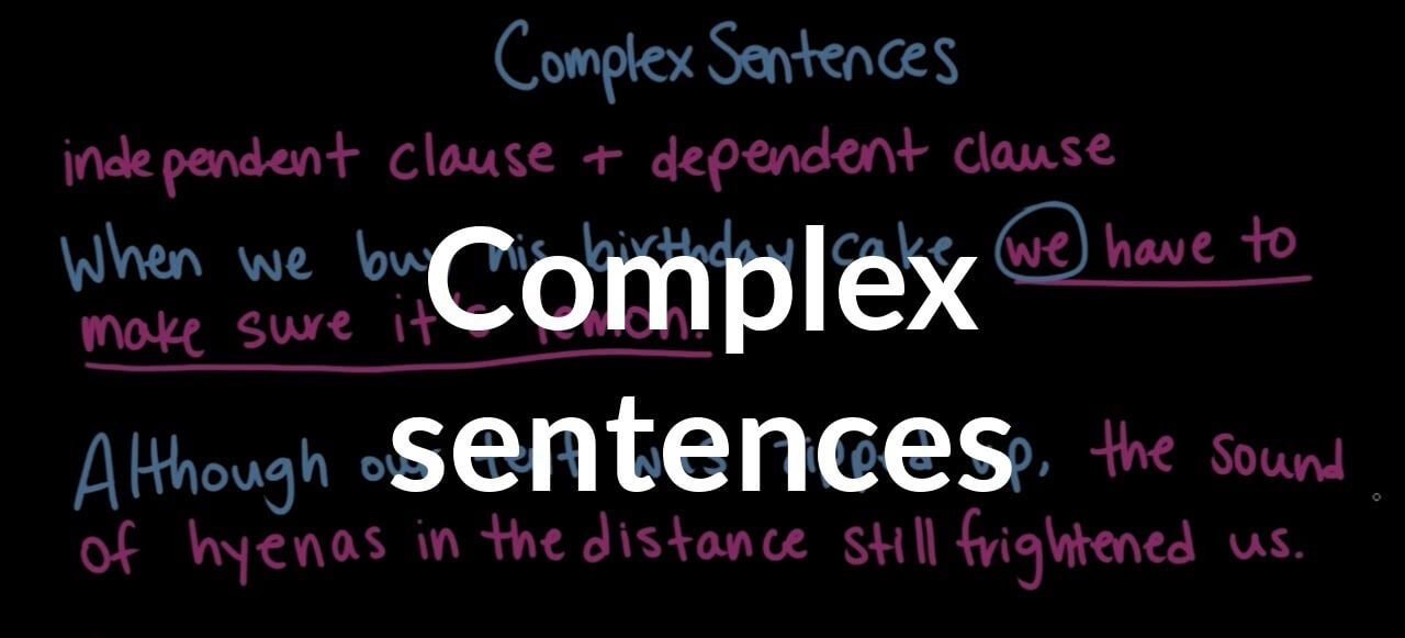 Complex Sentences - CÂU PHỨC