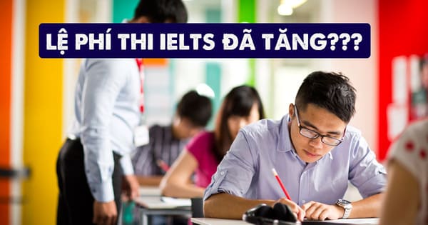 Lịch thi IELTS 2021 (BC & IDP) – Lưu ý về lệ phí thi và địa điểm thi IELTS