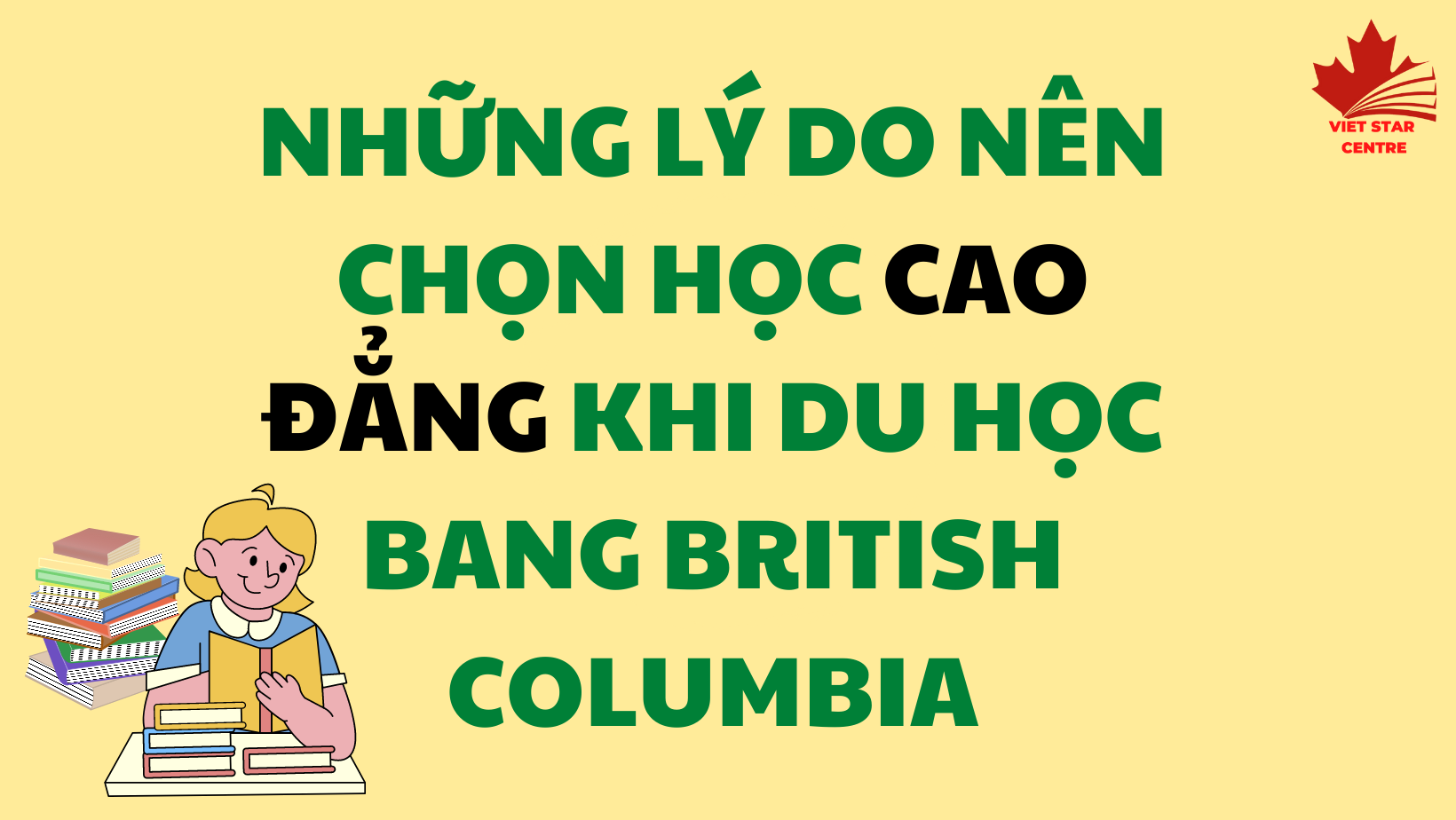 NHỮNG LÝ DO NÊN CHỌN HỌC CAO ĐẲNG KHI DU HỌC BANG BRITISH COLUMBIA