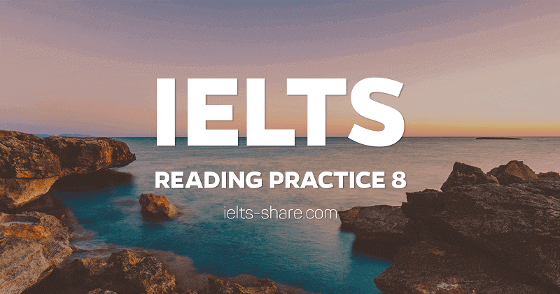 IELTS Reading Practice 8