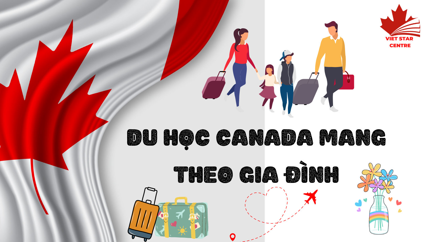 DU HỌC CANADA MANG THEO GIA ĐÌNH - BÍ QUYẾT DU HỌC CÙNG NGƯỜI THÂN