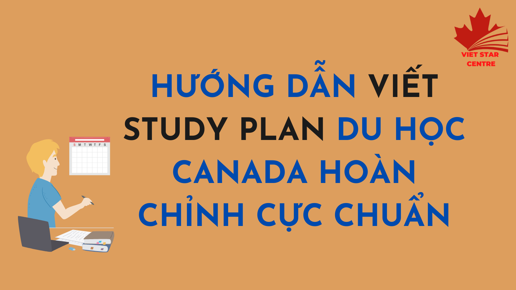 HƯỚNG DẪN VIẾT STUDY PLAN DU HỌC CANADA HOÀN CHỈNH CỰC CHUẨN