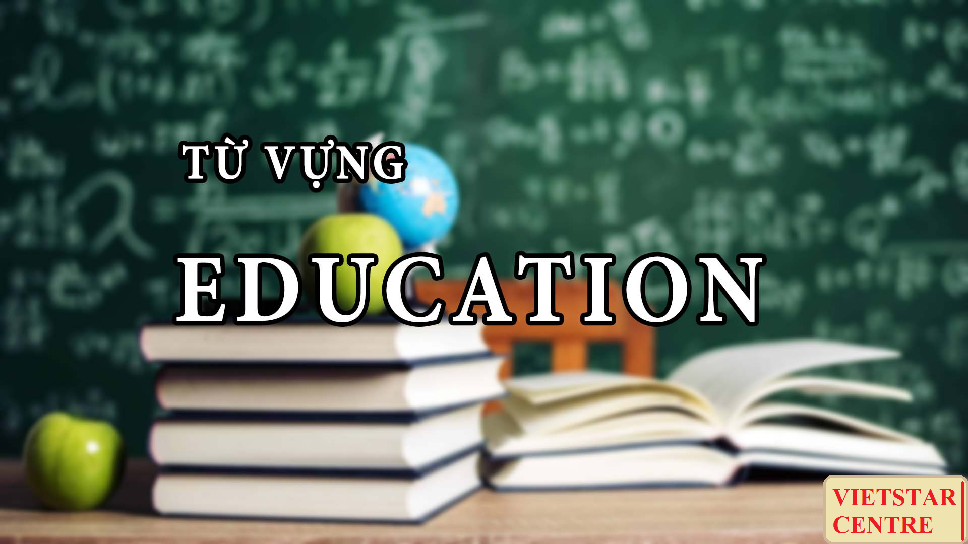 Từ vựng chủ đề Higher Education – IELTS Writing