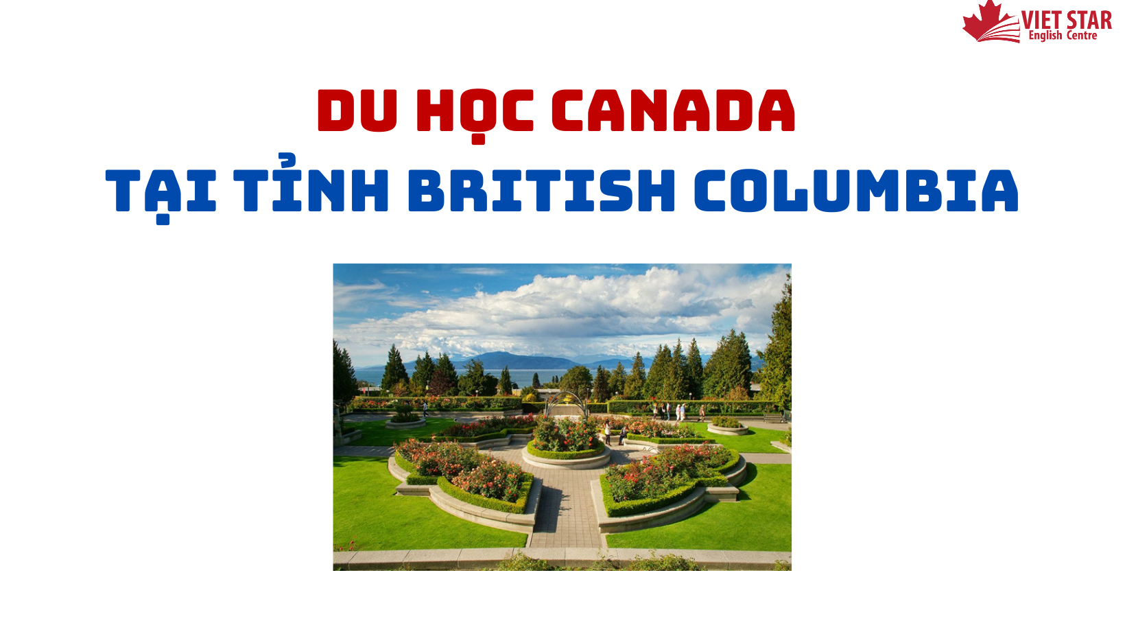 DU HỌC CANADA TẠI TỈNH BRITISH COLUMBIA – TẠI SAO KHÔNG?