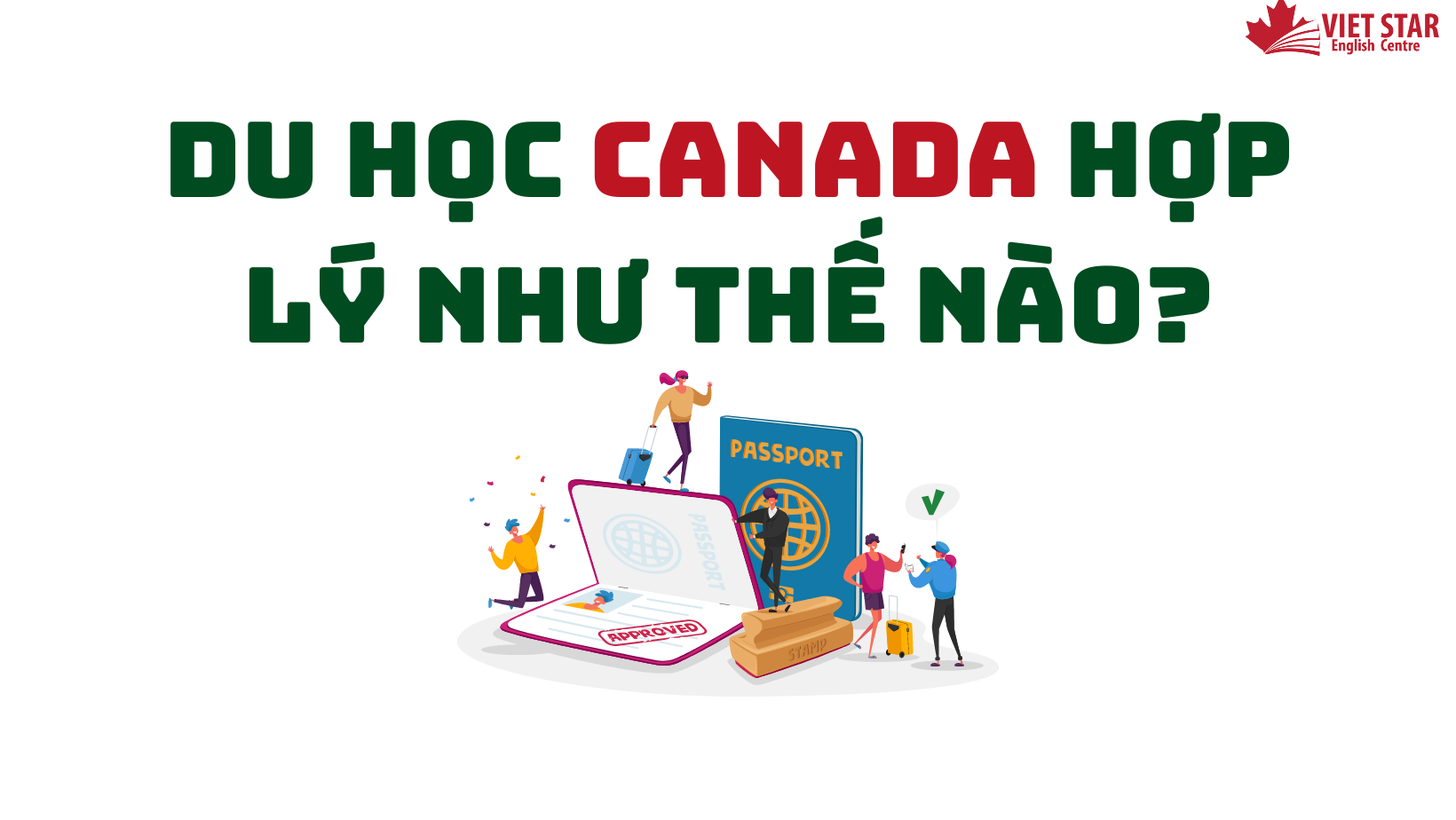 DU HỌC CANADA HỢP LÝ NHƯ THẾ NÀO?