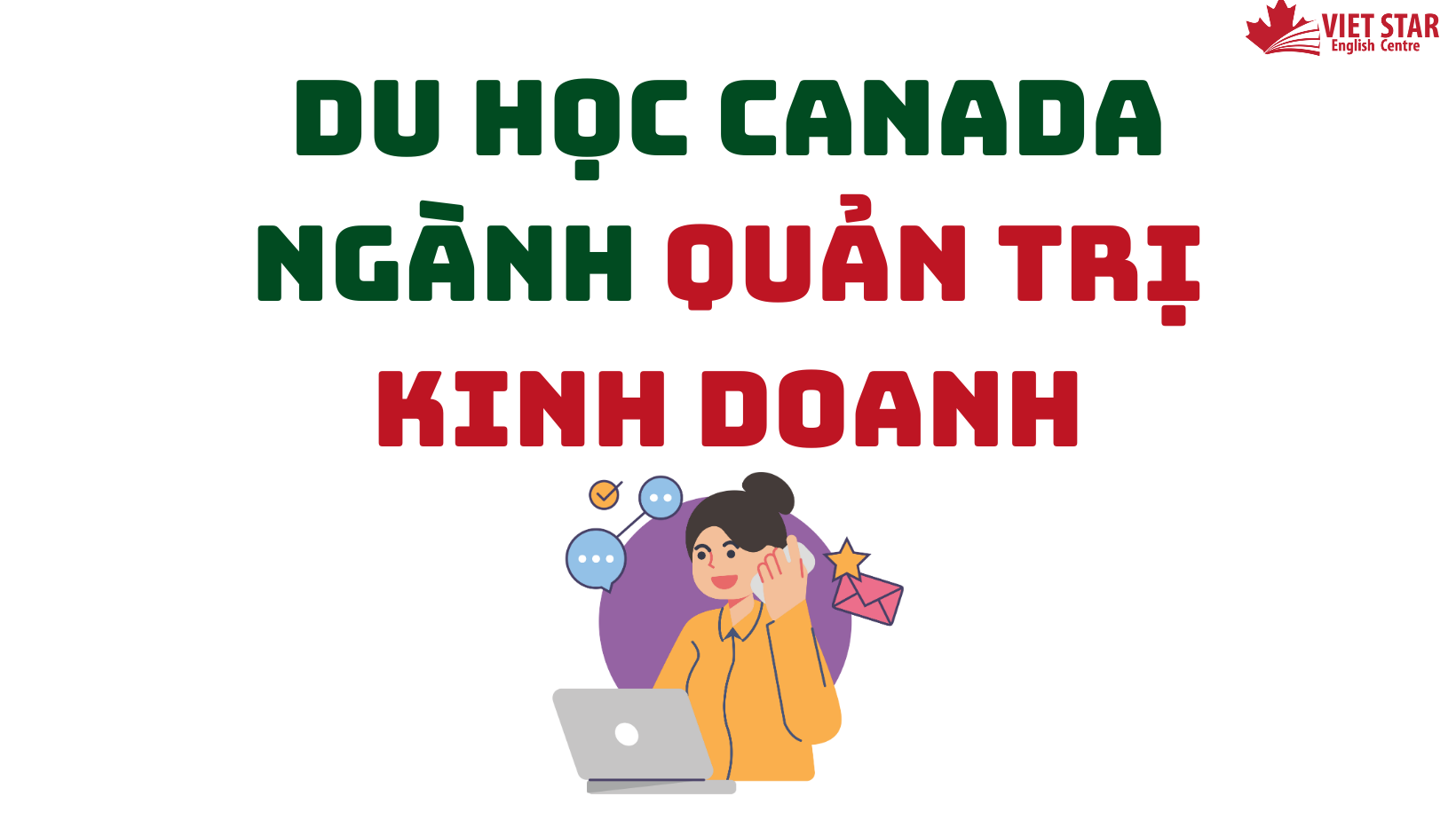 DU HỌC CANADA NGÀNH QUẢN TRỊ KINH DOANH: QUYẾT ĐỊNH ĐÚNG HAY SAI?
