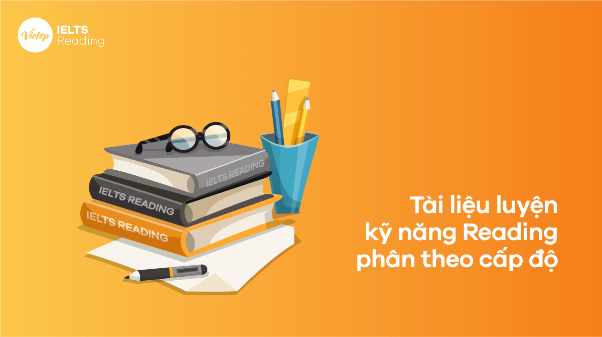 15 Nguồn Đọc Để Cải Thiện Kỹ Năng IELTS Reading Mọi Trình Độ