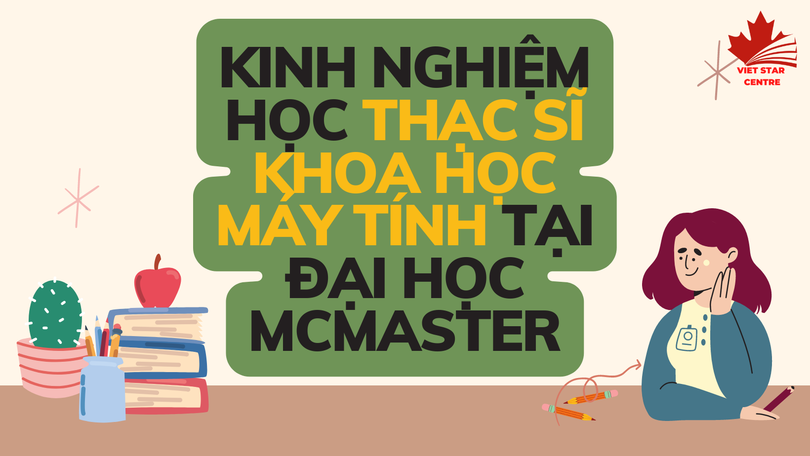 KINH NGHIỆM HỌC THẠC SĨ KHOA HỌC MÁY TÍNH TẠI ĐẠI HỌC MCMASTER, CANADA
