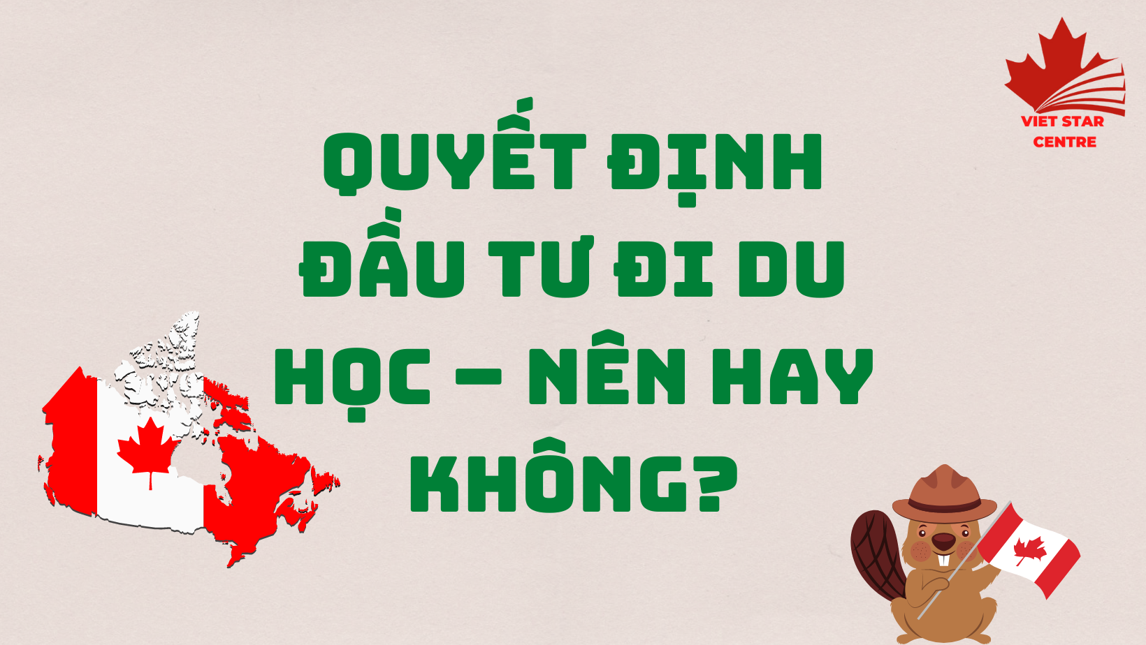 QUYẾT ĐỊNH ĐẦU TƯ ĐI DU HỌC – NÊN HAY KHÔNG?
