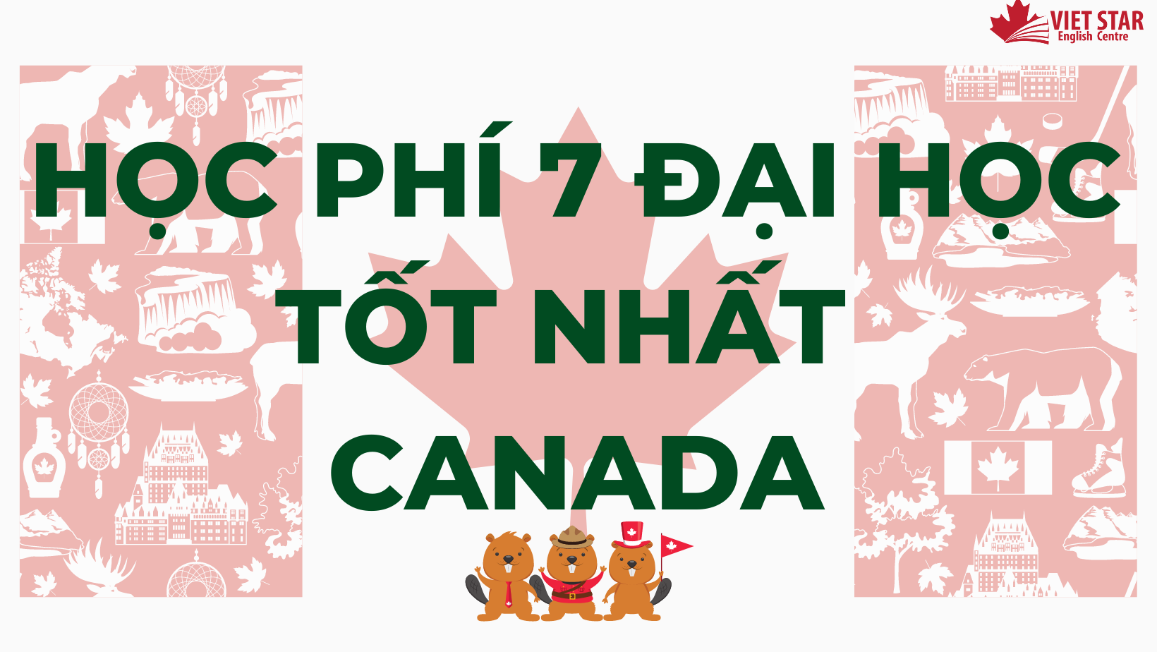 HỌC PHÍ 7 ĐẠI HỌC TỐT NHẤT CANADA