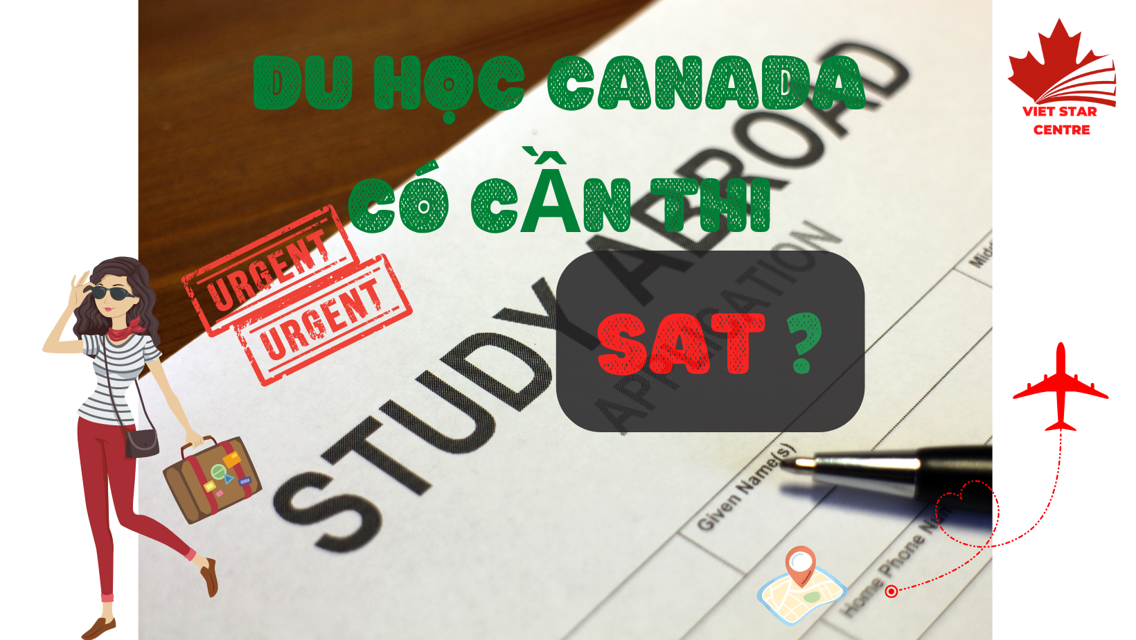 DU HỌC CANADA CÓ CẦN SAT KHÔNG?
